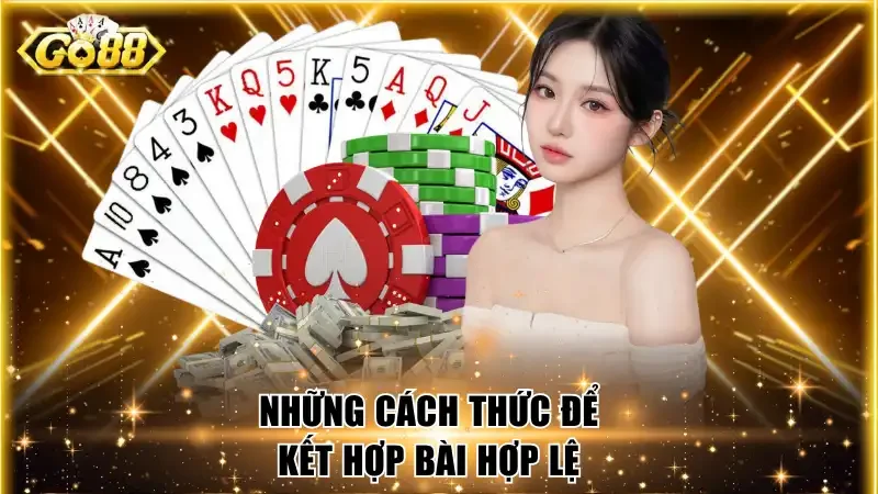 Những cách thức để kết hợp bài hợp lệ